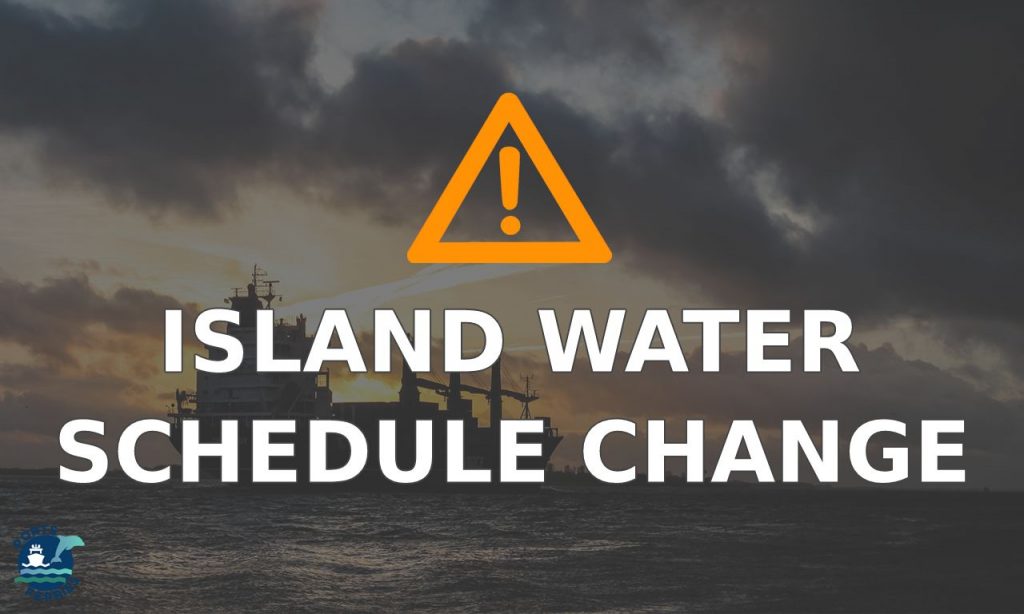 Island Water Schedule Change