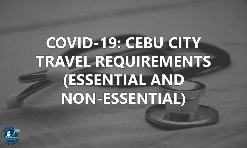 Cebu City Travel Requirements for COVID-19