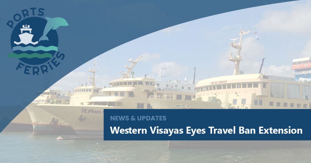 Western Visayas Eyes Travel Ban Extension